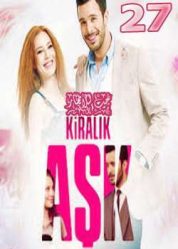 مسلسل حب للايجار Kiralık Aşk - الحلقة 27
