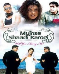 فيلم Mujhse Shaadi Karogi 2004 مترجم