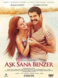 فيلم التركي العشق يشبهك Aşk Sana Benzer مترجم