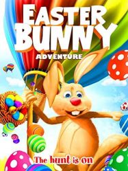 فيلم الانيميشن Easter Bunny Adventure 2017 مترجم
