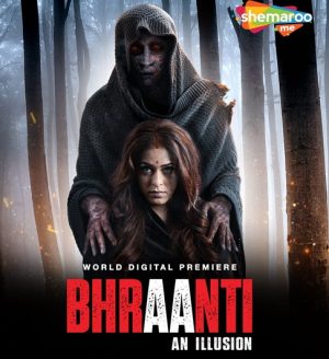 فيلم Bhraanti an illusion 2023 مترجم