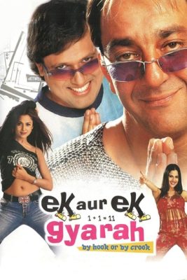 فيلم Ek Aur Ek Gyarah: By Hook or by Crook 2003 مترجم