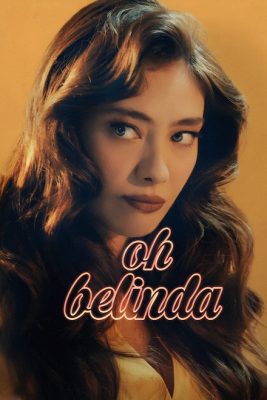 فيلم Oh Belinda 2023 مترجم