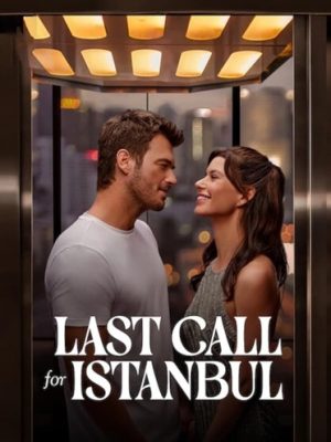 فيلم Last Call for Istanbul 2023 مترجم
