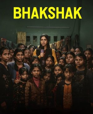 فيلم Bhakshak 2024 مترجم