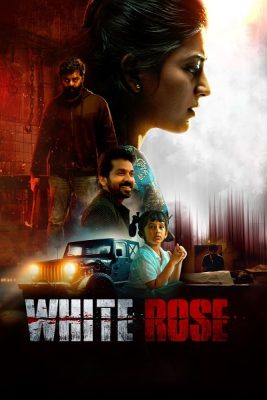 فيلم White Rose 2024 مترجم